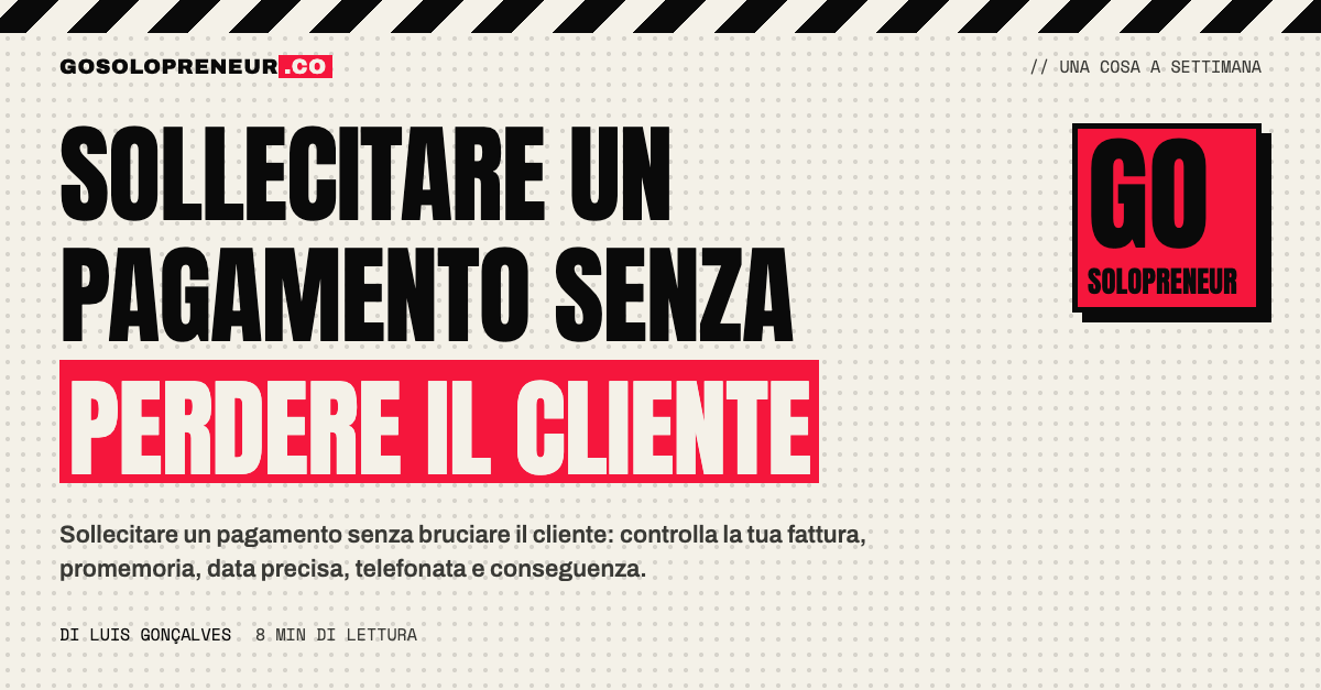 Solopreneur che prepara come sollecitare un pagamento in ritardo