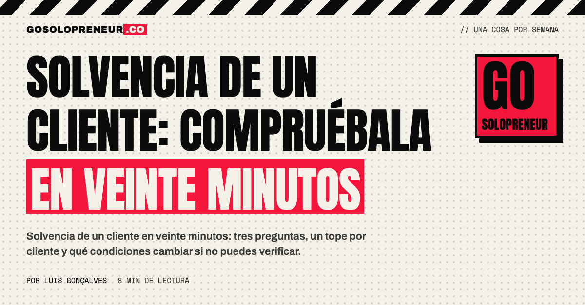 Solvencia de un cliente: comprobarla en veinte minutos antes de dar crédito
