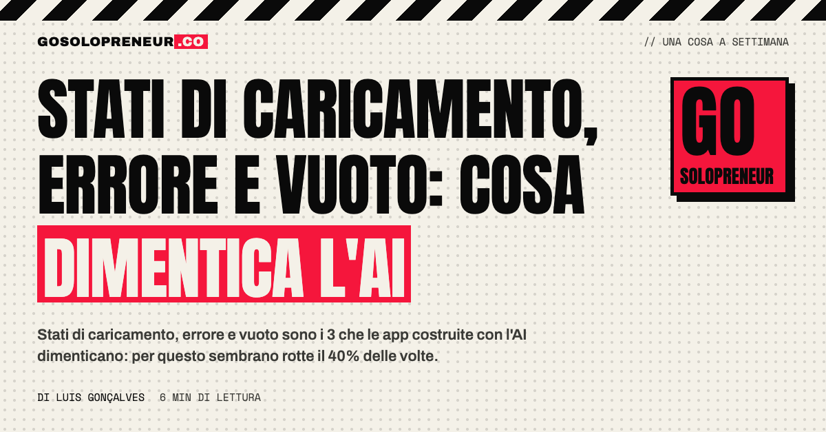 Illustrazione degli stati di caricamento, errore e vuoto di un'app costruita con l'AI