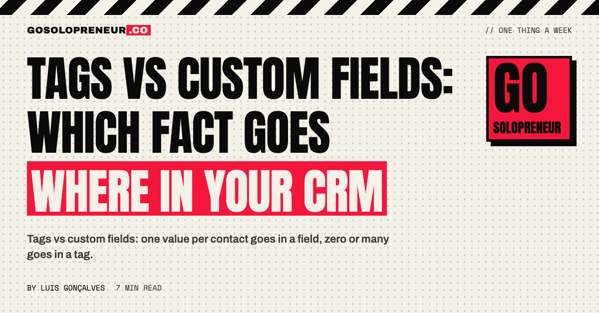 Tags vs Custom Fields: Which Fact Goes Where in Your CRM