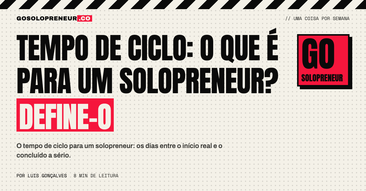 Tempo de ciclo: o que é para um solopreneur e como o definir uma vez