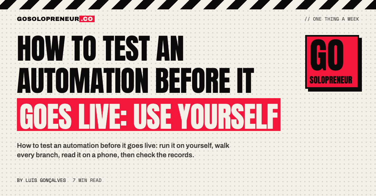 How to Test an Automation Before It Goes Live: Use Yourself