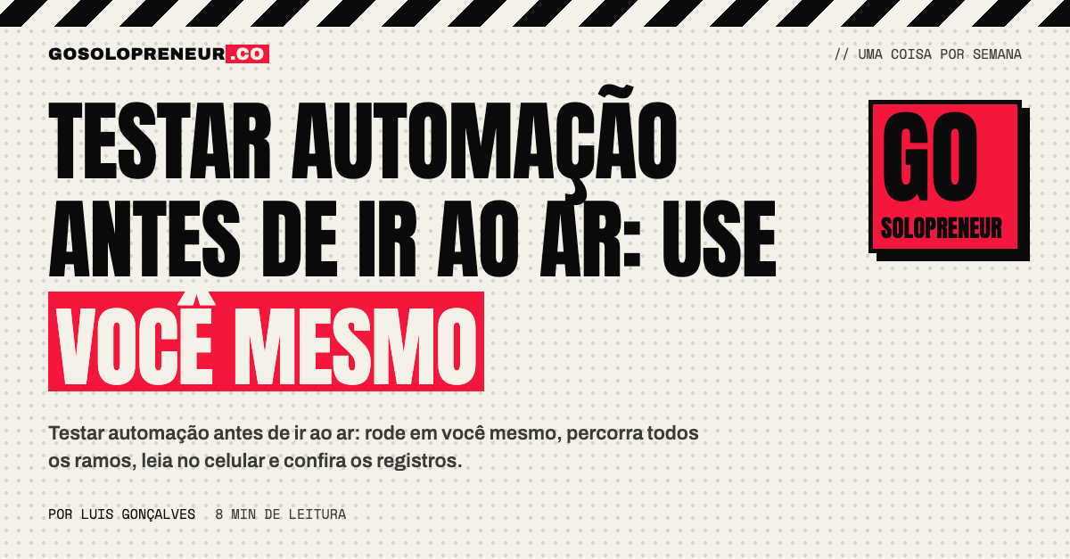 Testar automação antes de ir ao ar: você como contato de teste num celular