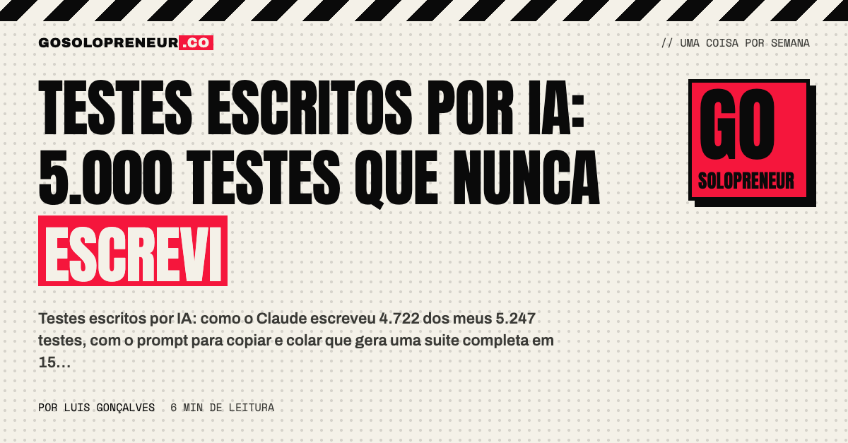 Testes escritos por IA: 5.000 testes que nunca escrevi
