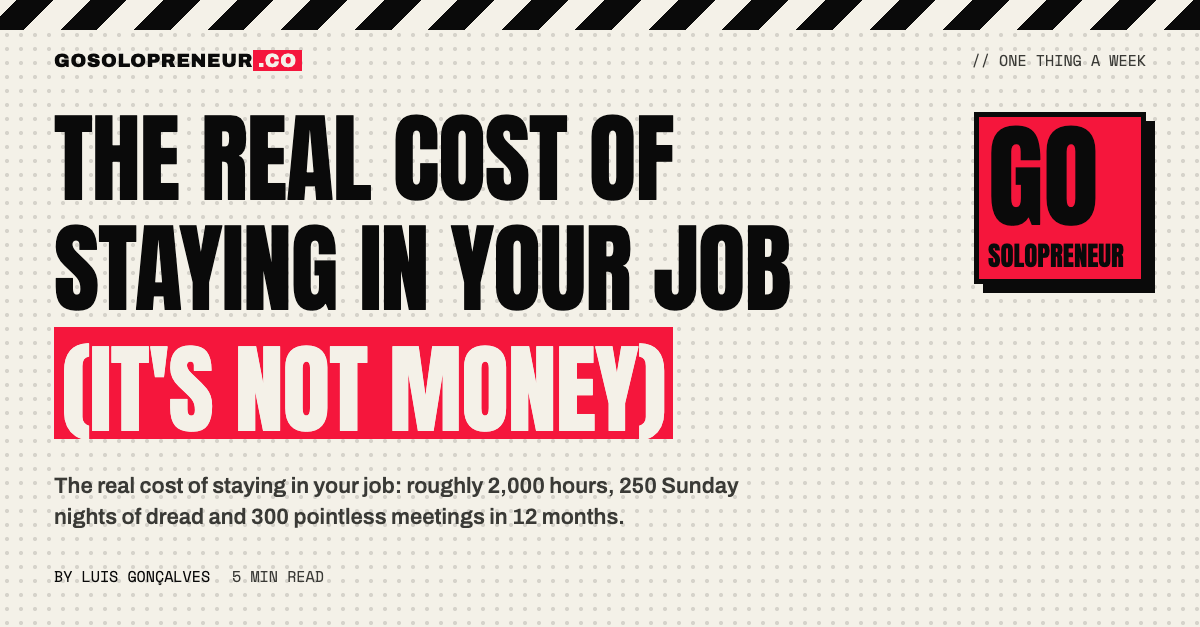 The Real Cost of Staying in Your Job (It's Not Money)