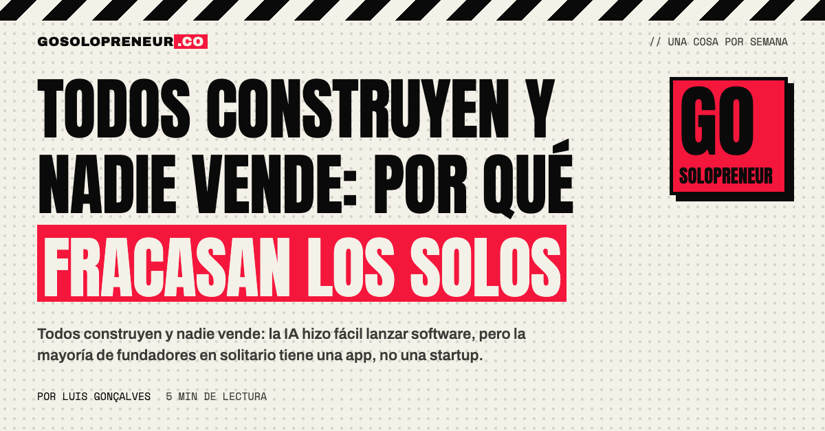 Todos construyen y nadie vende: un fundador ante una app pulida sin ningún cliente