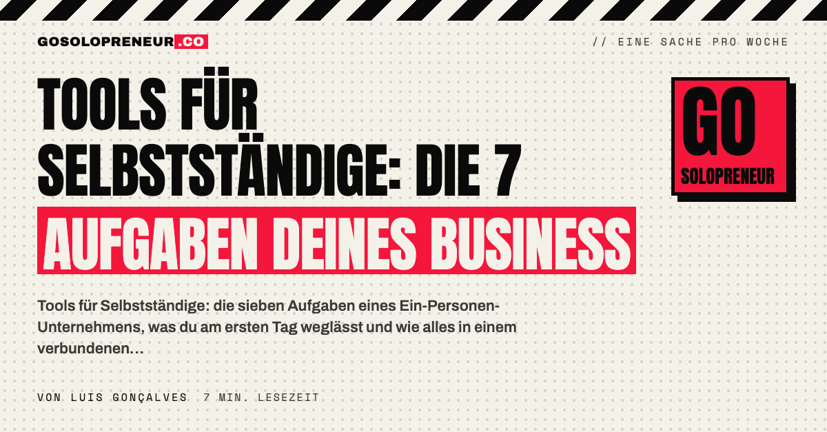 Tools für Selbstständige: sieben verbundene Aufgabenbereiche eines Ein-Personen-Unternehmens als Übersicht