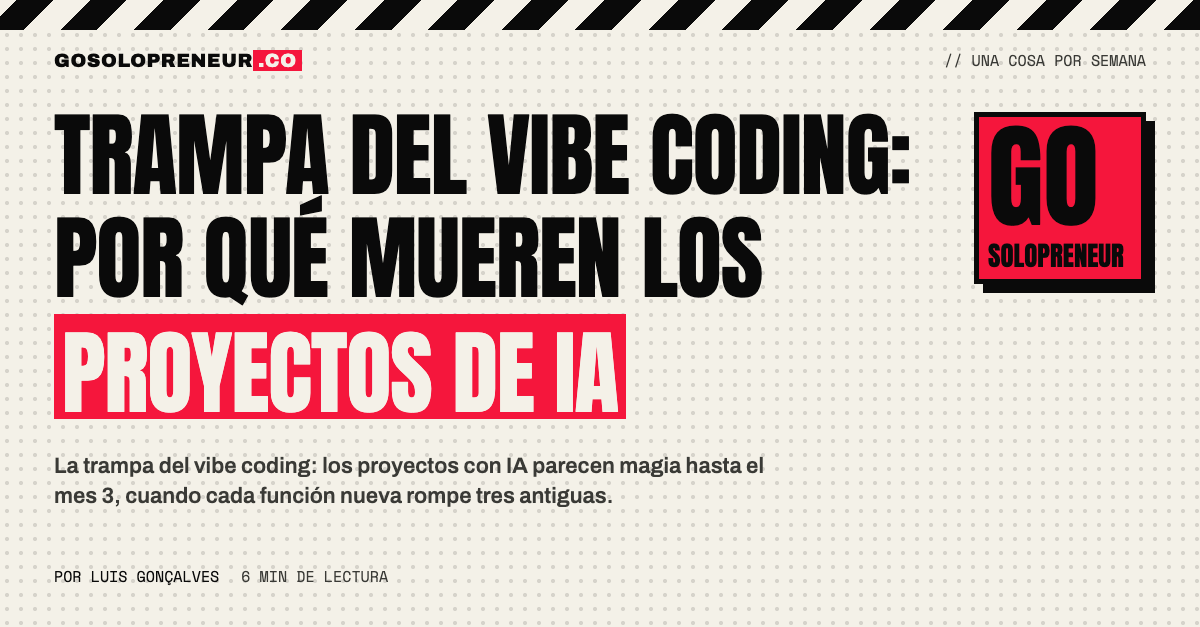 La trampa del vibe coding: un proyecto de IA que se derrumba en el mes 3