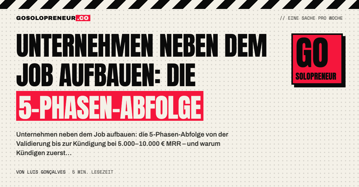 Unternehmen neben dem Job aufbauen: die 5-Phasen-Abfolge bis zur Kündigung