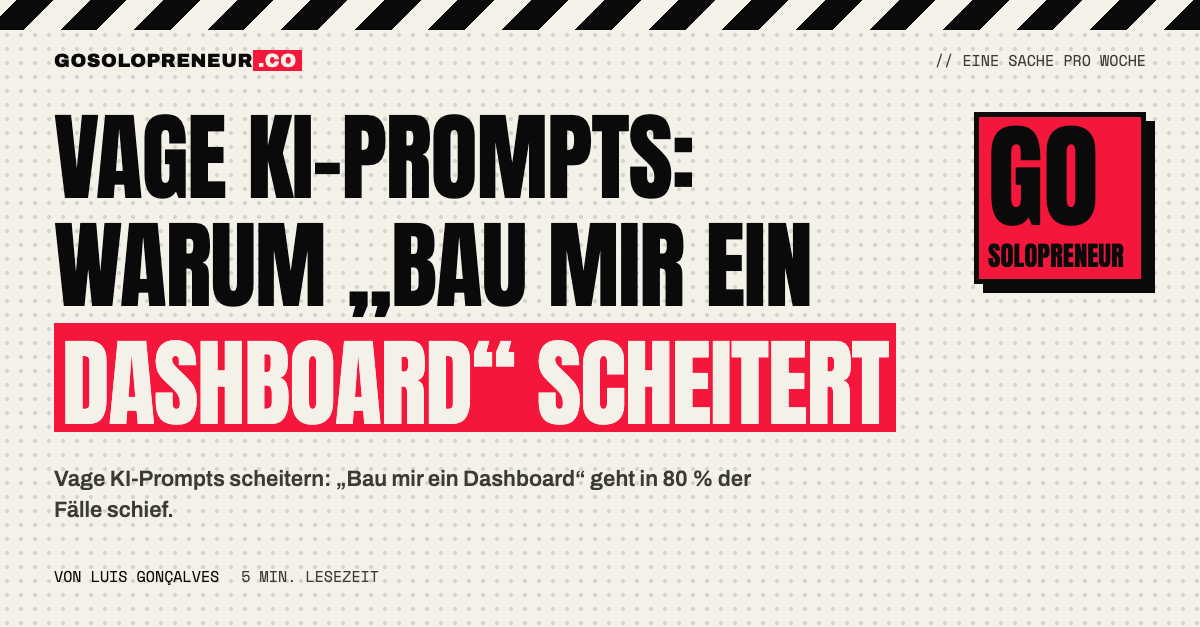 Vage KI-Prompts: Vergleich eines vagen und eines präzisen Prompts für ein Dashboard