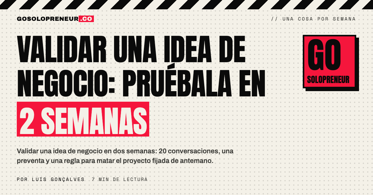 Validar una idea de negocio en dos semanas con un proyecto paralelo