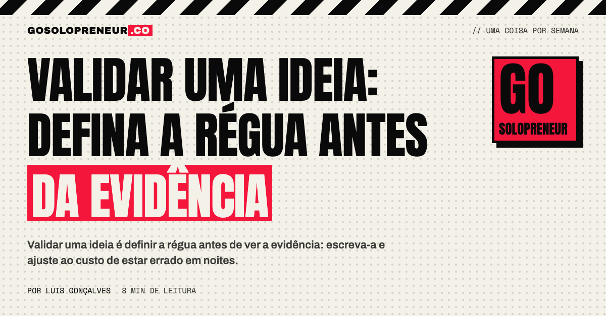 Régua escrita antes do teste para validar uma ideia, com sim e não definidos