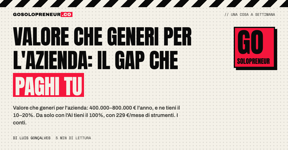 Valore che generi per l'azienda: il gap che paghi tu