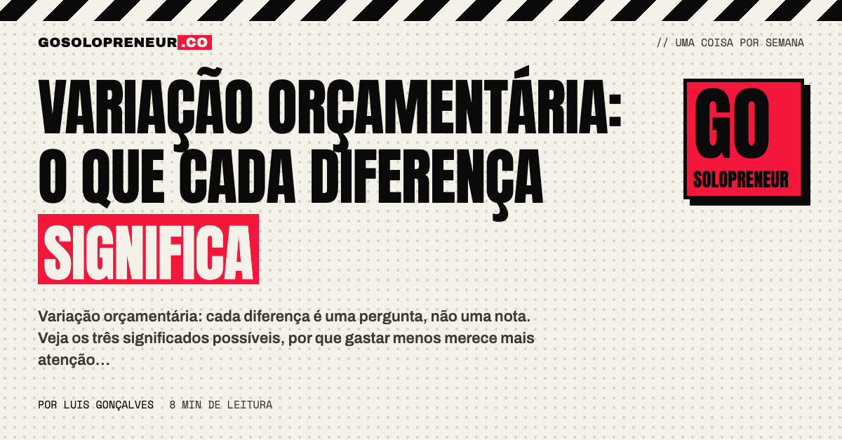 Gráfico de barras comparando o planejado e o real: variação orçamentária e o que cada diferença significa
