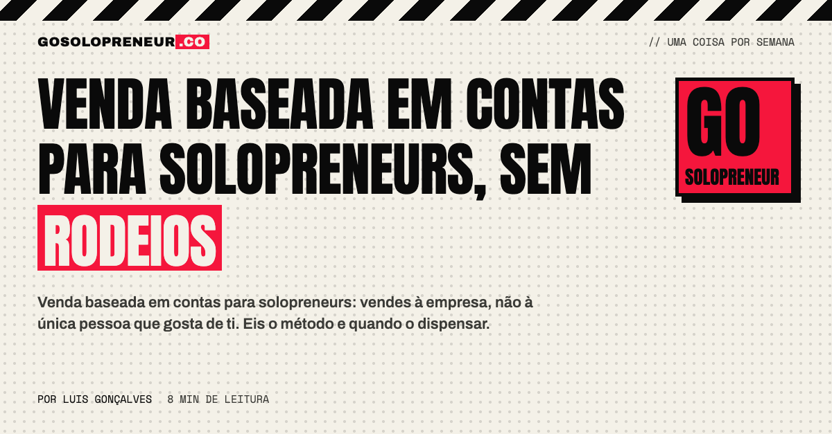 Venda baseada em contas para solopreneurs, sem rodeios