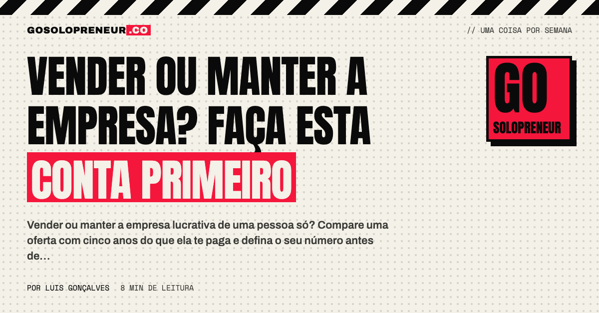 Vender ou manter a empresa: compare a oferta com cinco anos do que ela te paga
