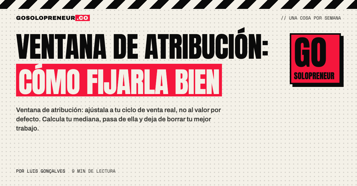 Ventana de atribución: línea de tiempo del primer contacto hasta el pago