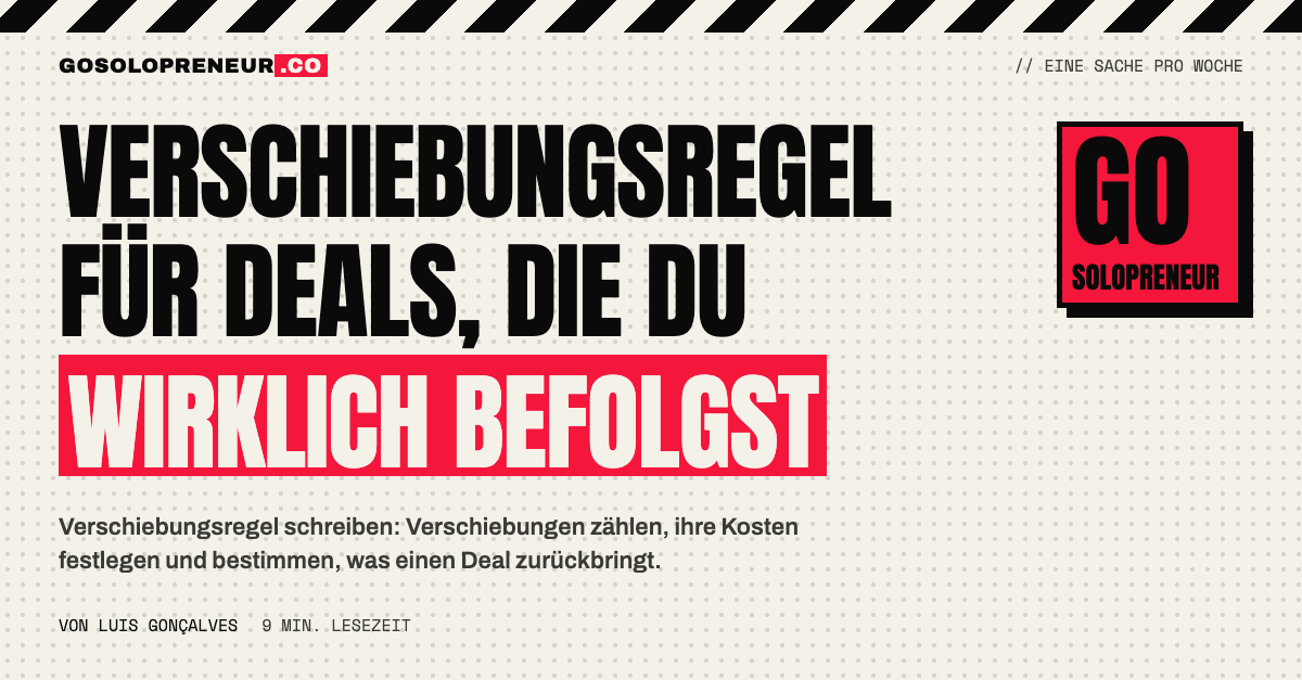 Ein Solopreneur schreibt eine Verschiebungsregel für Deals mit verrutschten Abschlussdaten auf