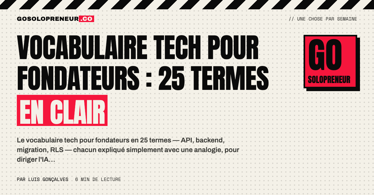 Vocabulaire tech pour fondateurs : 25 termes expliqués en langage simple