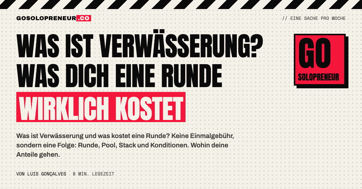 Was ist Verwässerung: wie eine Finanzierungsrunde deine Anteile Schritt für Schritt schrumpfen lässt
