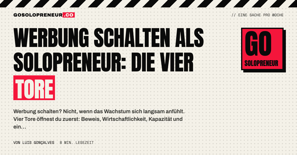 Werbung schalten als Solopreneur: ein Solopreneur prüft vier Tore, bevor er Anzeigen startet