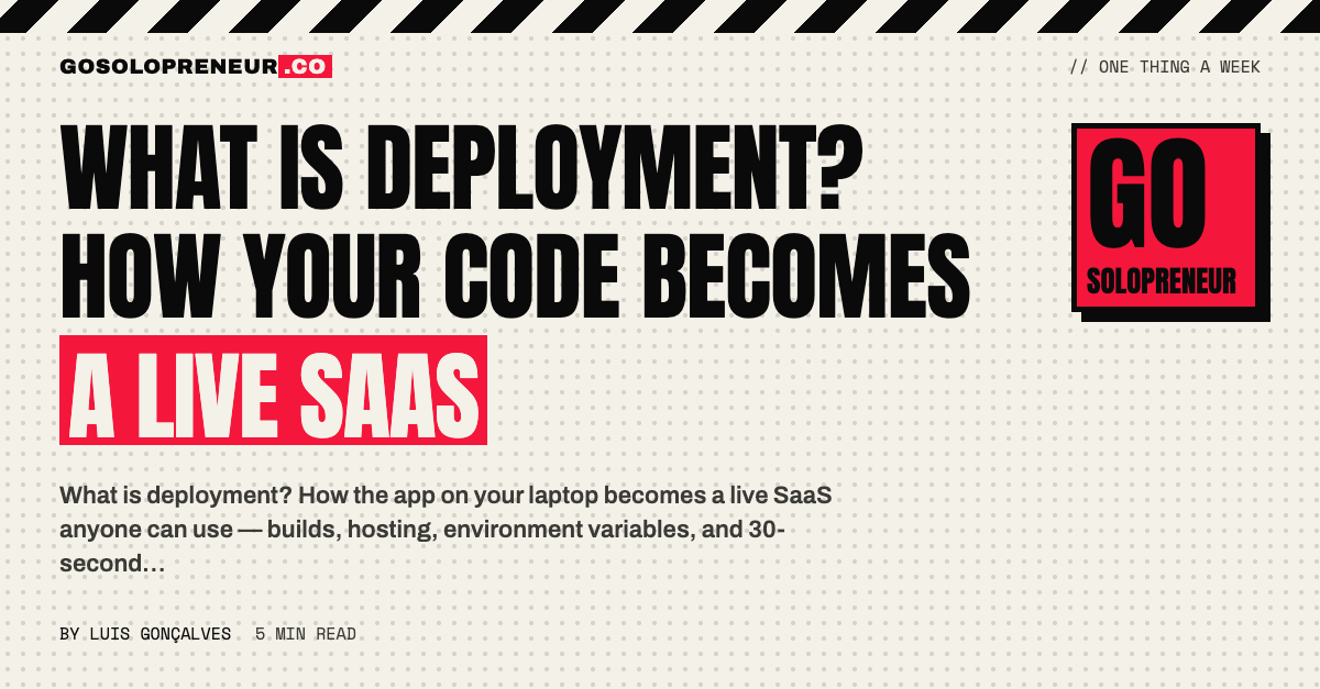 What Is Deployment? How Your Code Becomes a Live SaaS