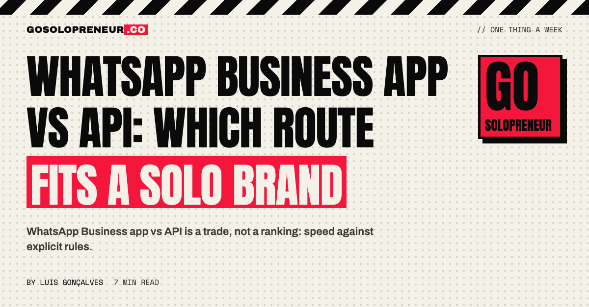 WhatsApp Business App vs API: Which Route Fits a Solo Brand