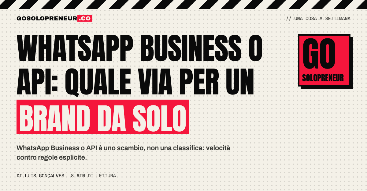 WhatsApp Business o API: confronto tra le due vie per chi lavora da solo