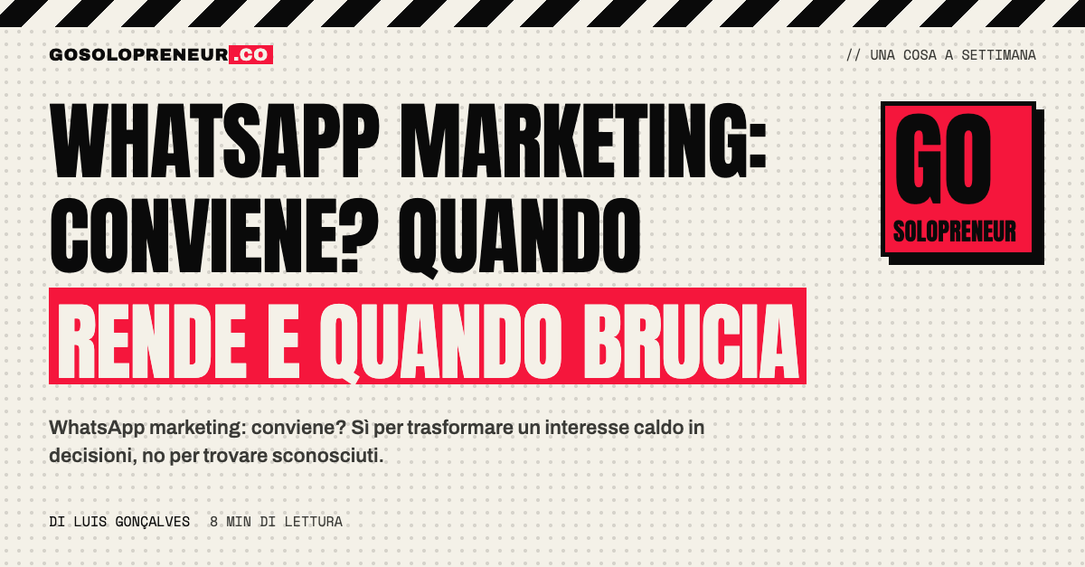 Il whatsapp marketing conviene? Guida per chi lavora da solo