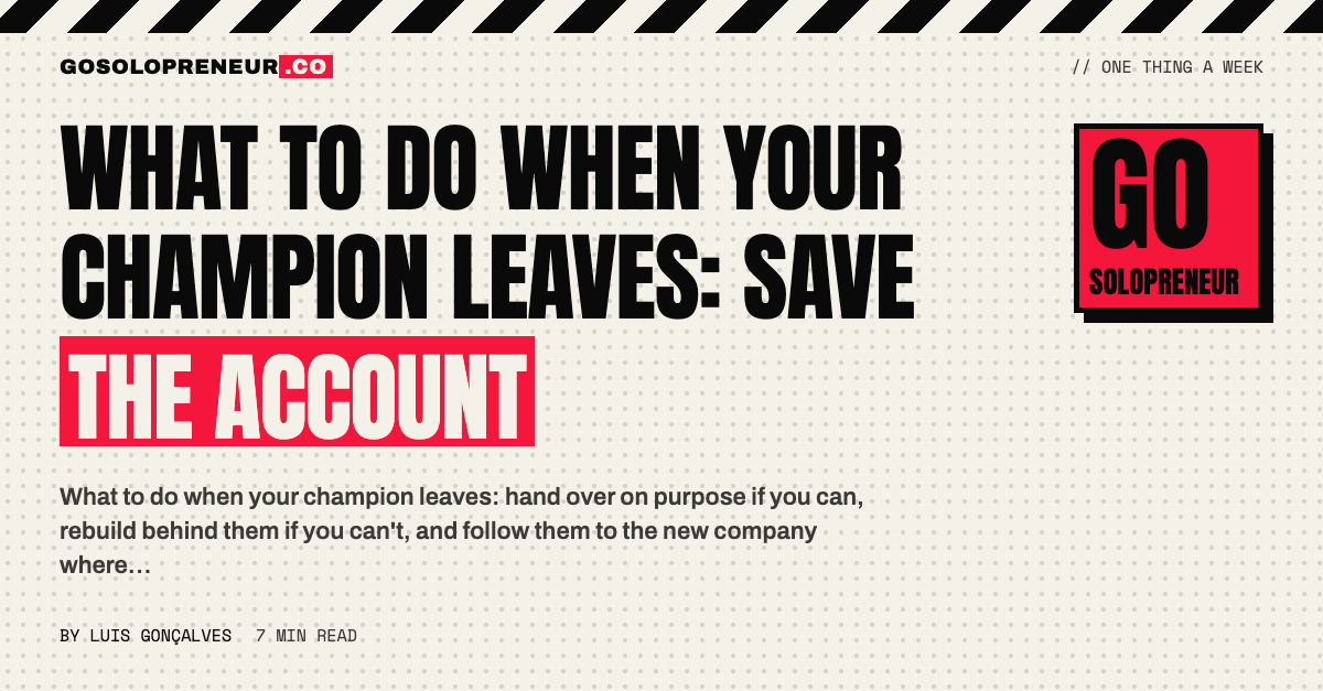 What to Do When Your Champion Leaves: Save the Account