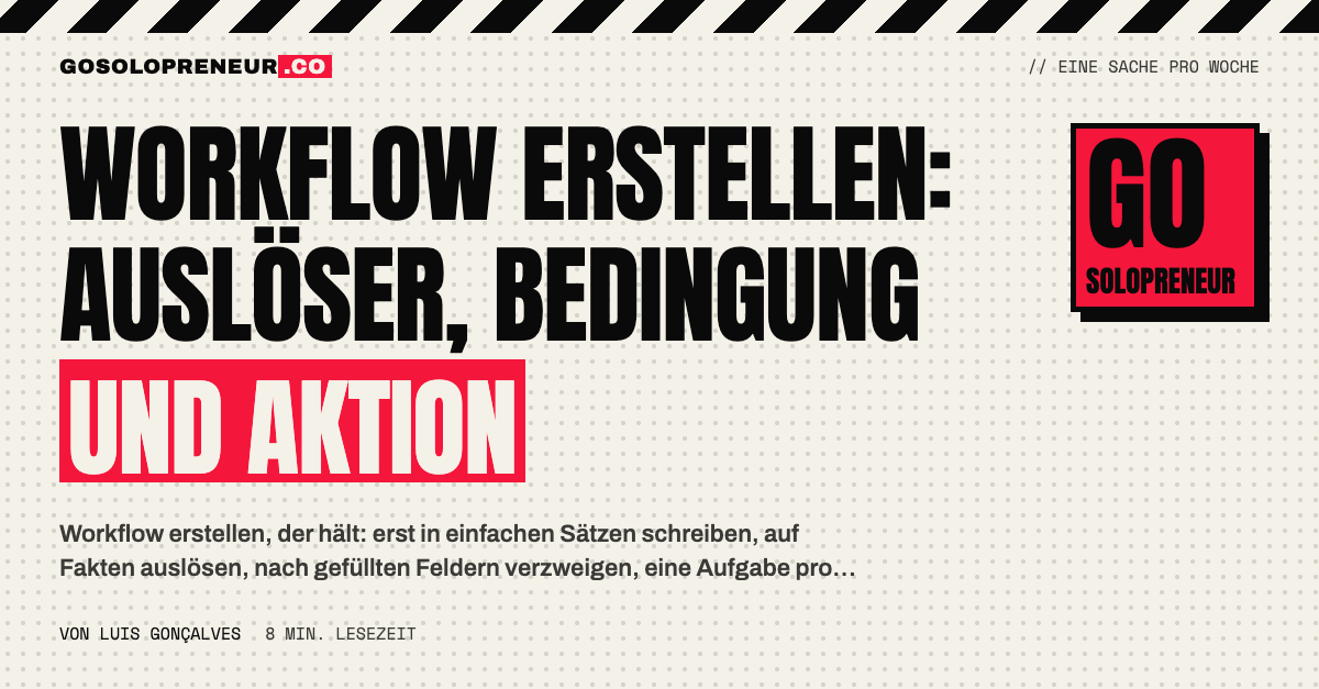Workflow erstellen: Auslöser, Bedingung und Aktion als einfache Sätze aufgeschrieben
