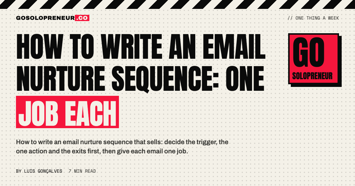 How to Write an Email Nurture Sequence: One Job Each
