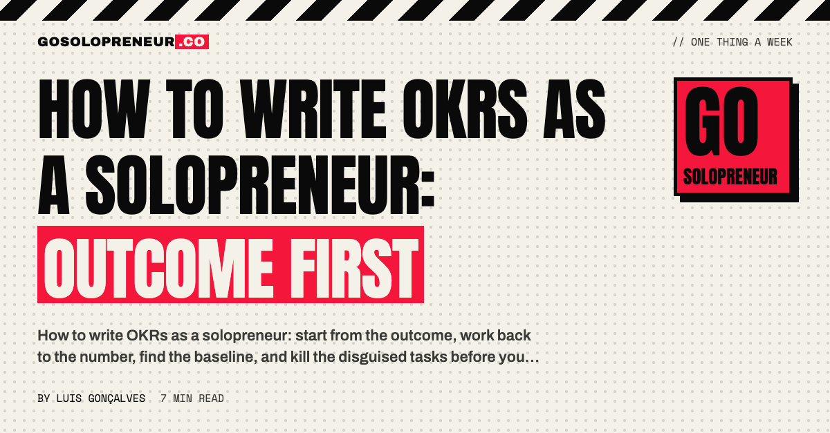 How to Write OKRs as a Solopreneur: Outcome First