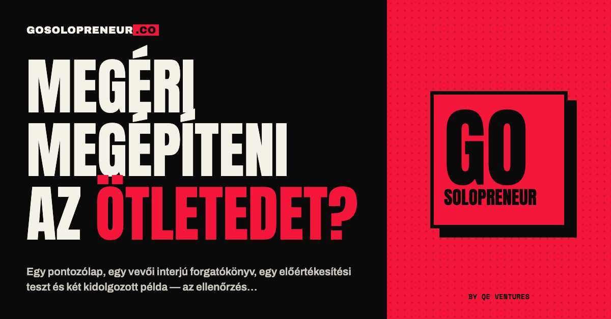 Megéri megépíteni az ötletedet?