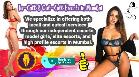 Banner of In call & Out call escort in Mumbai we specialize in offering both incall and outcall services through our independent escorts, model girls, elite escort, and high profile escort in Mumbai.