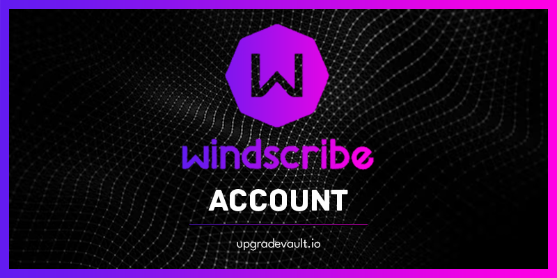 Windscribe VPN Account