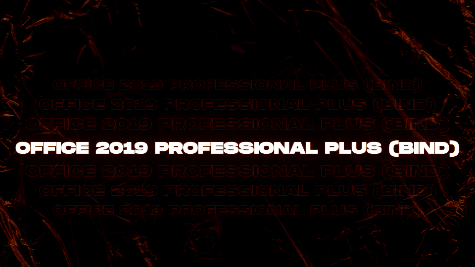 Office 2019 Professional Plus (Windows - Bind)
