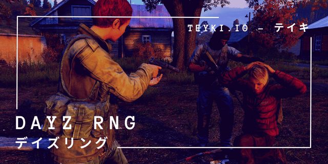 Dayz RNG