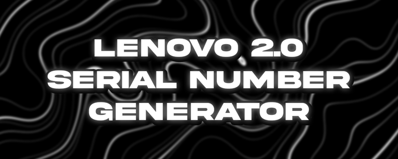Lenovo Serial Number Generator