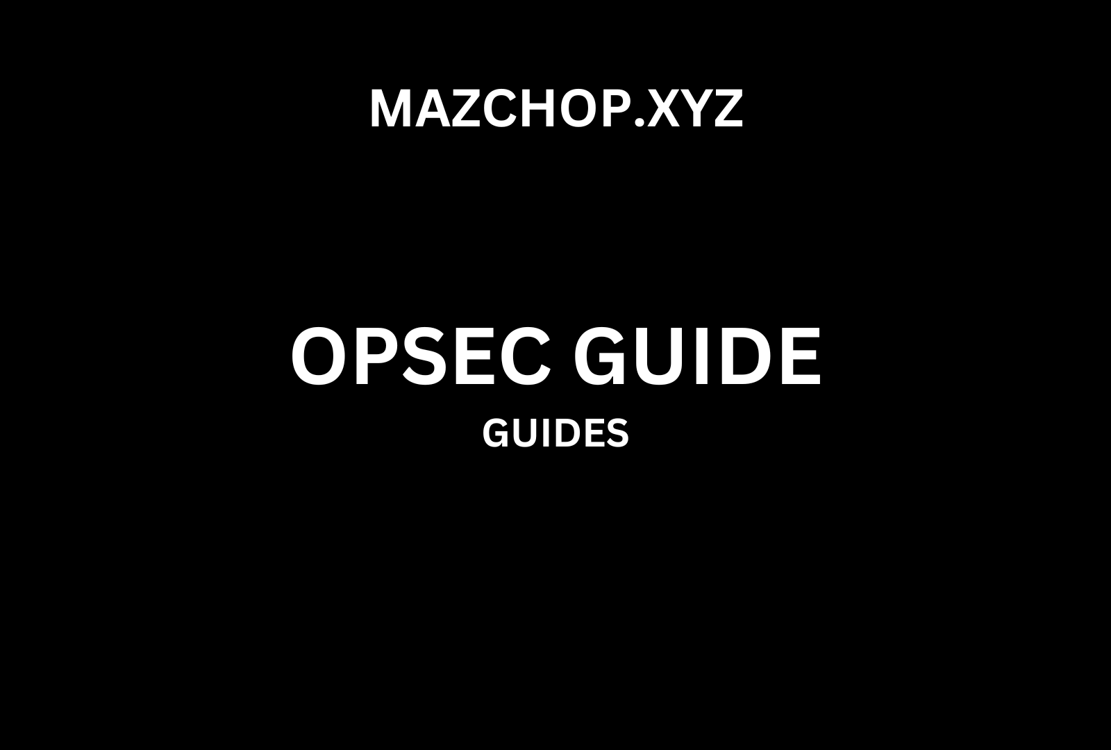 OPSEC/Security Guide