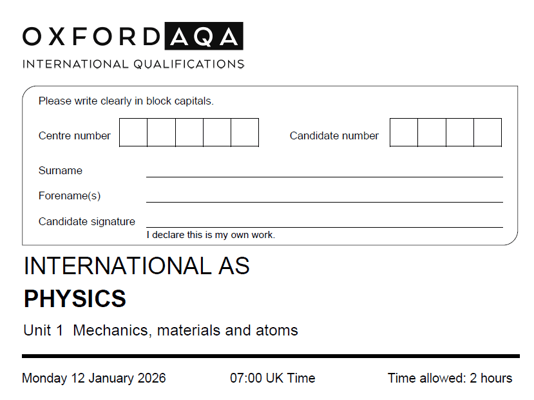 OXFORD AQA AS LEVEL PHYSICS 2026 JANUARY PAPERS WITH MARKSCHEMES