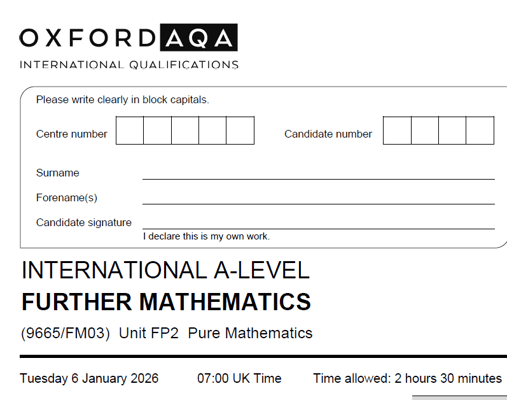 OXFORD AQA A LEVEL FURTHER MATHEMATICS 2026 JANUARY PAPERS WITH MARKSCHEMES