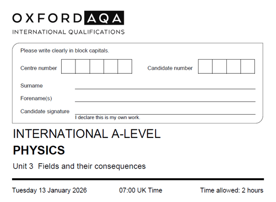OXFORD AQA A LEVEL PHYSICS 2026 JANUARY PAPERS WITH MARKSCHEMES