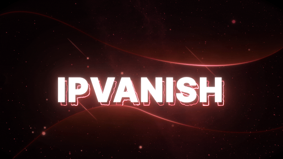 IPVanish VPN Premium Up to 2025 