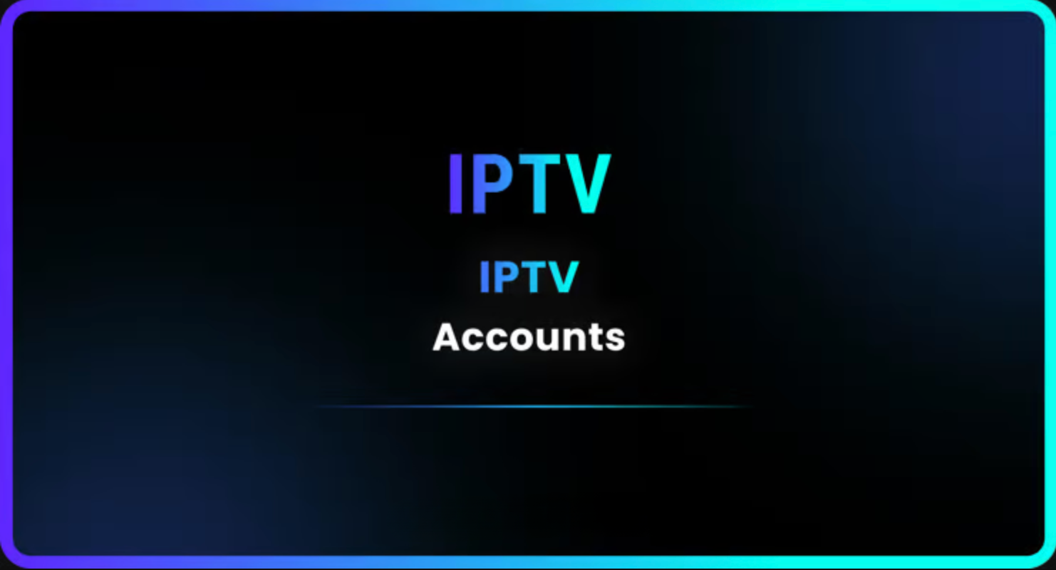 IPTV Accounts | 6 Months Subscription
