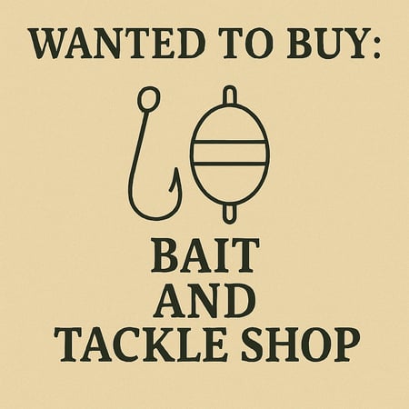 WANTED: Bait and Tackle Shop in Australia - Buyer Ready