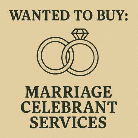 WANTED: Marriage Celebrant Services in Australia - Buyer Ready