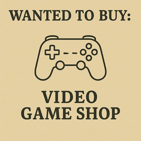 WANTED: Video Game Shop in Australia - Buyer Ready