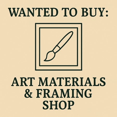 WANTED: Art Materials & Framing Shop in Australia - Buyer Ready