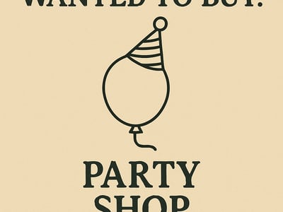 WANTED: Party Shop in Australia - Buyer Ready image
